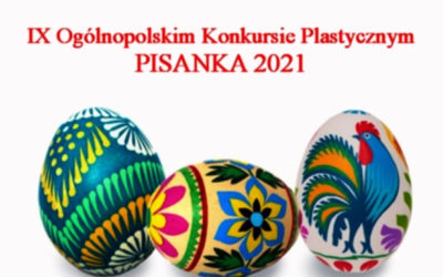 Konkurs  Plastyczny „PISANKA 2021”