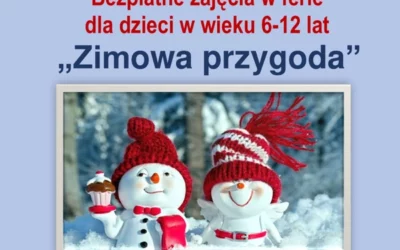 Ferie 2023 „ZIMOWA PRZYGODA” na Ogrodach