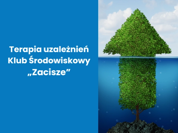 Terapia uzależnień Klub Środowiskowy "Zacisze"